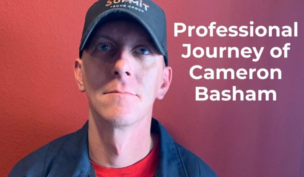 Cameron Basham (Career Timeline Overview)